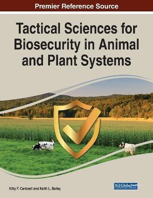 Tactical Sciences for Biosecurity in Animal and Plant Systems - 