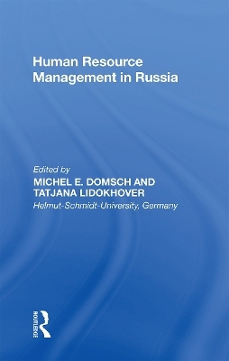 Human Resource Management in Russia - Michel E. Domsch, Tatjana Lidokhover