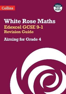 Edexcel GCSE 9-1 Revision Guide: Aiming for Grade 4 -  Collins GCSE