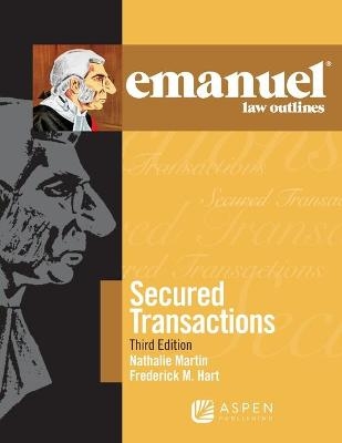 Emanuel Law Outlines for Secured Transactions - Nathalie Martin