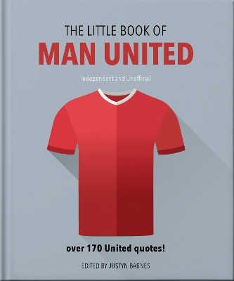 The Little Book of Man United -  Orange Hippo!