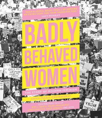 Badly Behaved Women - Anna-Marie Crowhurst