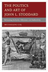 Politics and Art of John L. Stoddard -  Michaelene Cox