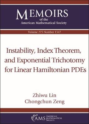 Instability, Index Theorem, and Exponential Trichotomy for Linear Hamiltonian PDEs - Zhiwu Lin, Chongchun Zeng