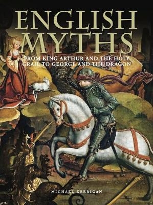 English Myths - Michael Kerrigan