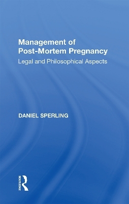 Management of Post-Mortem Pregnancy - Daniel Sperling