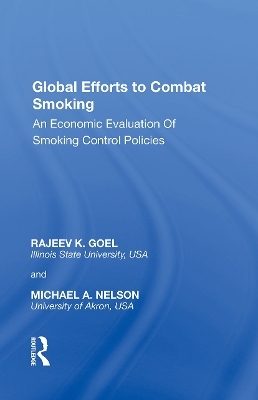 Global Efforts to Combat Smoking - Rajeev K. Goel, Michael A. Nelson