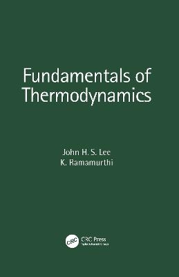 Fundamentals of Thermodynamics - John H. S. Lee, K. Ramamurthi