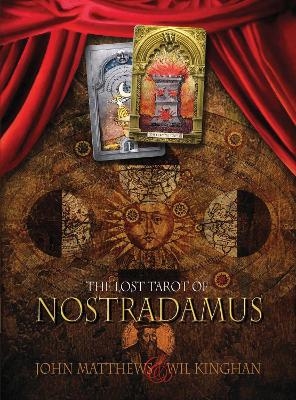 The Lost Tarot of Nostradamus - John Matthews, Wil Kinghan