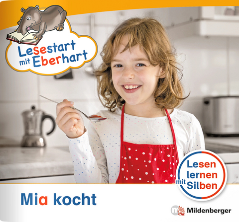 Lesestart mit Eberhart: Mia kocht - Stefanie Drecktrah, Nicole Brandau