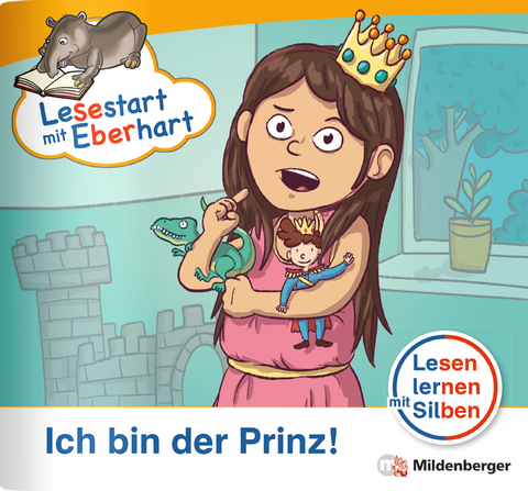 Lesestart mit Eberhart: Ich bin der Prinz! - Stefanie Drecktrah, Nicole Brandau