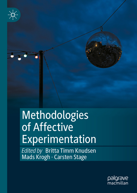 Methodologies of Affective Experimentation - 