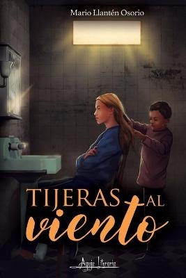 Tijeras al viento - Mario Llantén Osorio