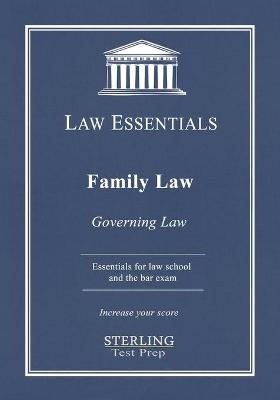 Family Law, Governing Law - Sterling Test Prep, Frank J Addivinola