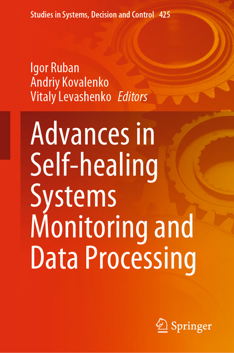 Advances in Self-healing Systems Monitoring and Data Processing - 