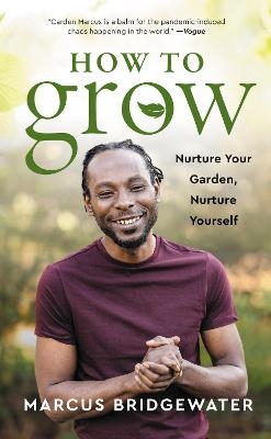 How to Grow - Marcus Bridgewater