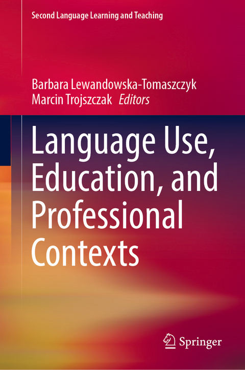 Language Use, Education, and Professional Contexts - 