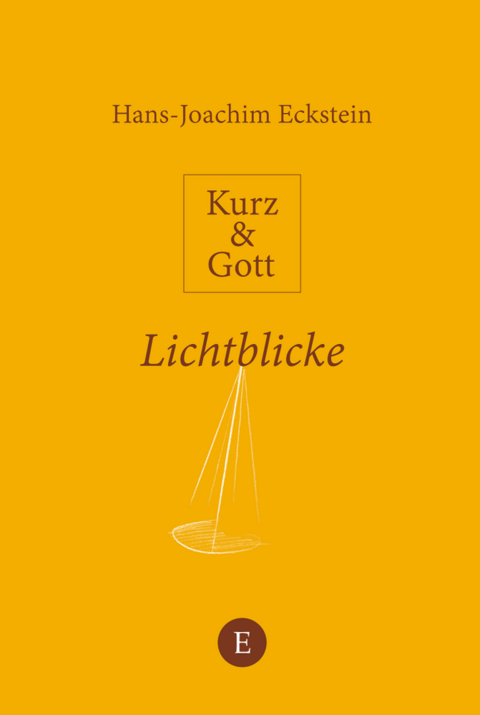 Lichtblicke - Hans-Joachim Eckstein