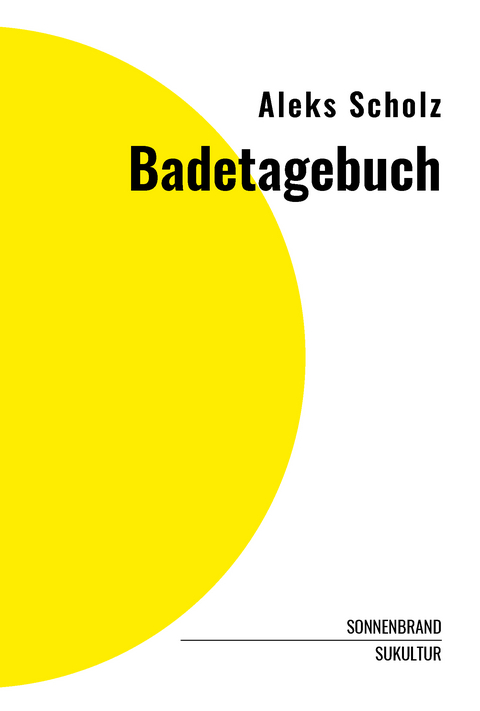 Badetagebuch - Aleks Scholz