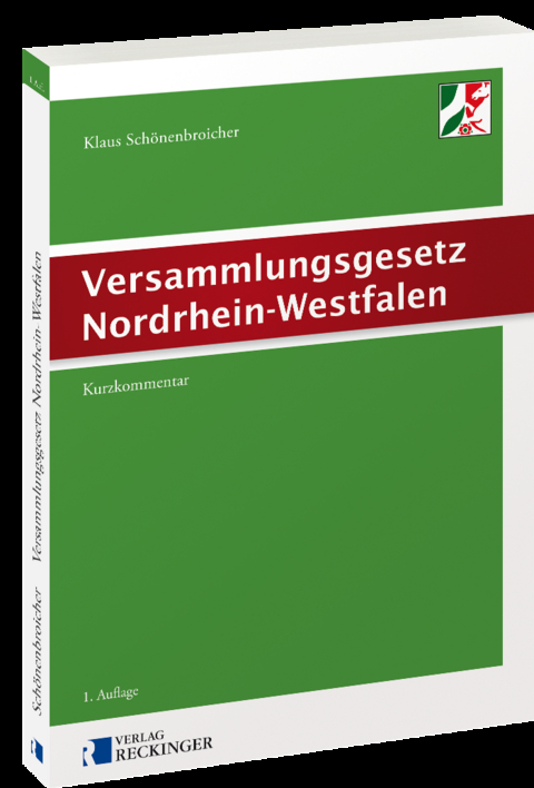 Versammlungsgesetz Nordrhein-Westfalen - Klaus Schönenbroicher