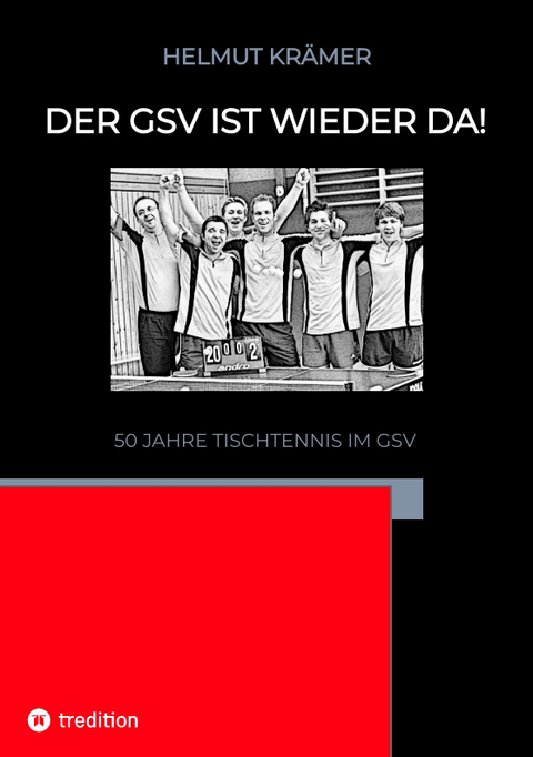 Der GSV ist wieder da! - Helmut Krämer