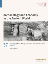 Recycling and Reuse of Sculpture in Roman and Late Antique Times - 