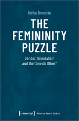 The Femininity Puzzle - Ulrike Brunotte