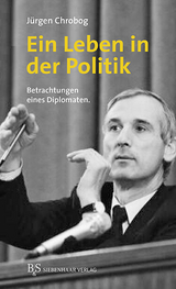 Ein Leben in der Politik - Jürgen Chrobog