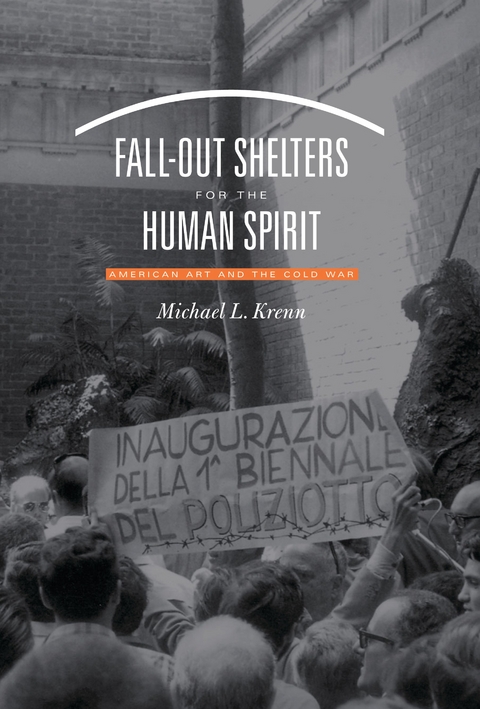 Fall-Out Shelters for the Human Spirit -  Michael L. Krenn