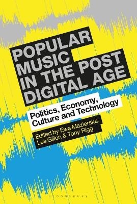 Popular Music in the Post-Digital Age - 