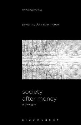 Society After Money -  Project Society After Money