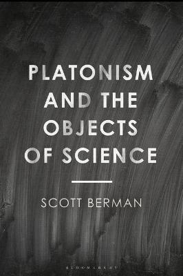 Platonism and the Objects of Science - Professor Scott Berman