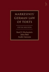 Markesinis's German Law of Torts - Basil S Markesinis, Professor John Bell, André Janssen