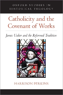 Catholicity and the Covenant of Works - Harrison Perkins