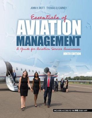 Essentials of Aviation Management: A Guide for Aviation Service Businesses - Thomas Carney, John Mott