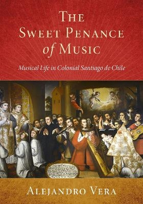 The Sweet Penance of Music - Alejandro Vera