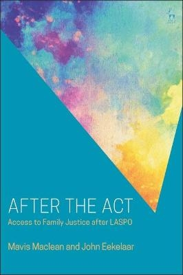 After the Act - Mavis Maclean, Professor John Eekelaar