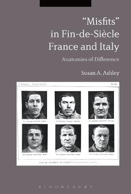 “Misfits” in Fin-de-Siècle France and Italy - Susan A. Ashley