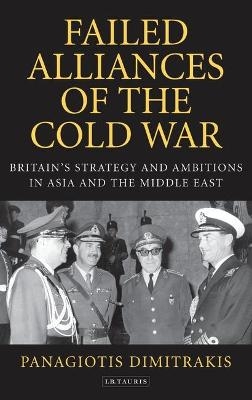 Failed Alliances of the Cold War - Panagiotis Dimitrakis