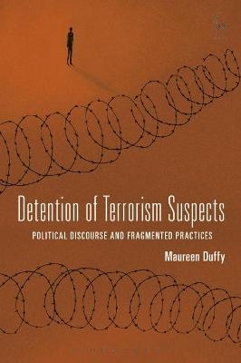 Detention of Terrorism Suspects - Dr Maureen Duffy