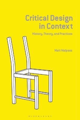 Critical Design in Context - Matt Malpass