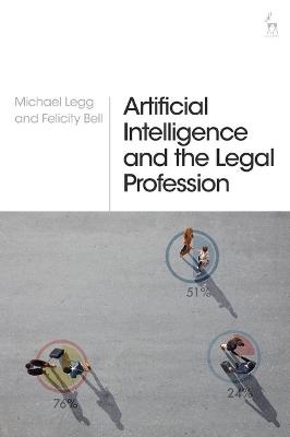 Artificial Intelligence and the Legal Profession - Professor Michael Legg, Dr Felicity Bell