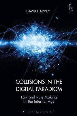 Collisions in the Digital Paradigm - David John Harvey