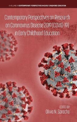 Contemporary Perspectives on Research on Coronavirus Disease 2019 (COVID-19) in Early Childhood Education - 