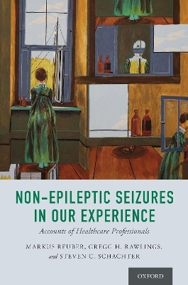 Non-Epileptic Seizures in Our Experience - Steven C. Schachter