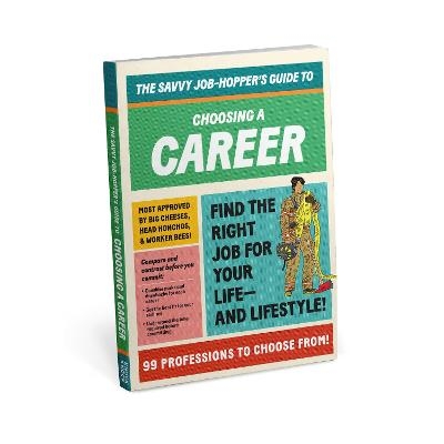 Knock Knock Savvy Job-Hopper's Guide to Choosing a Career - 