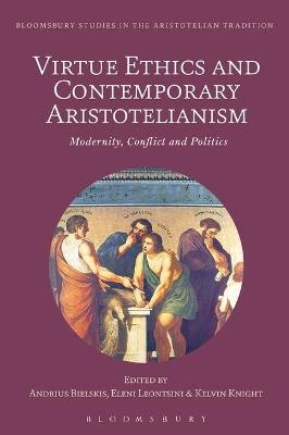 Virtue Ethics and Contemporary Aristotelianism - 