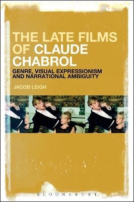 The Late Films of Claude Chabrol - Jacob Leigh