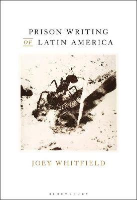 Prison Writing of Latin America - Dr Joey Whitfield