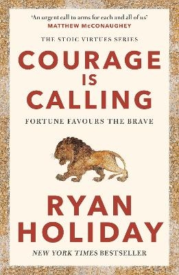 Courage Is Calling - Ryan Holiday